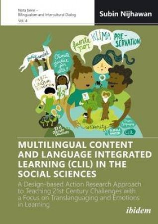 Multilingual Content And Language Integrated Learning (CLIL) In The Social Sciences by Subin Nijhawan