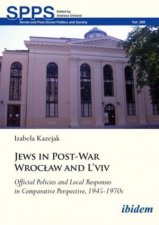 Jews in PostWar Wroclaw and Lviv