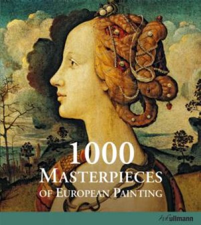 1000 Masterpieces of European Painting by STUKENBROCK CHRISTIANE
