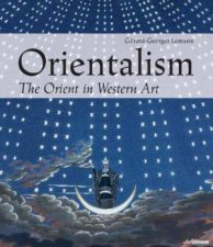 Orientalism The Orient in Western Art