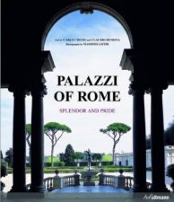 Palazzi of Rome Splendor and Pride