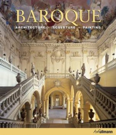 Baroque: Architecture. Sculpture. Painting by TOMAN ROLF AND  BEDNORZ ACHIM