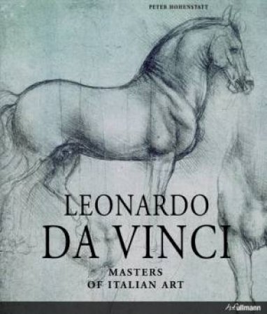 Leonardo da Vinci: Masters of Italian Art by HOHENSTATT PETER