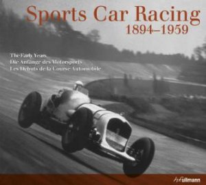 Sports Car Racing 1894-1959: The Early Years by LABAN BRIAN