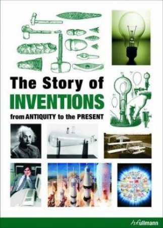 Story of Inventions: From Antiquity to the Present by MAHAJAN SHOBHIT