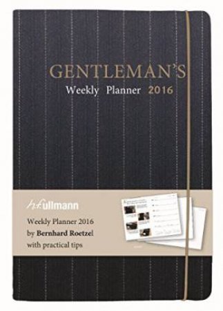 Gentleman's Weekly Planner 2016 by ROETZEL BERNHARD