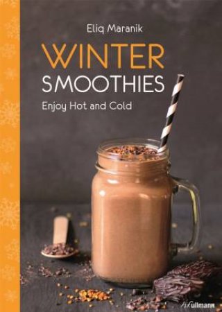 Winter Smoothies by ELIQ MARANIK