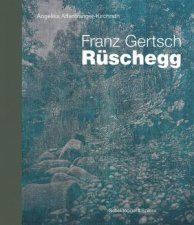 Franz Gertsch  Ruschegg Landmarks of Swiss Art