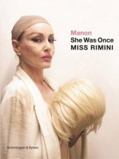 Manon She Was Once Miss Rimini