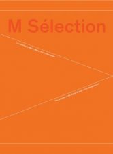 M Selection Collection of the Museum of Contemporary Art