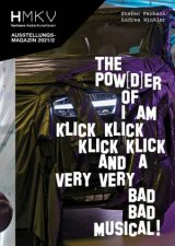Stefan Panhans  Andrea Winkler The Powder Of I Am Klick Klick Klick Klick And A Very Very Bad Bad Musical