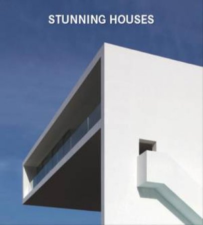 Stunning Houses by EDITORS