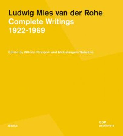 Ludwig Mies Van Der Rohe by Vittorio Pizzigoni & Michelangelo Sabatino