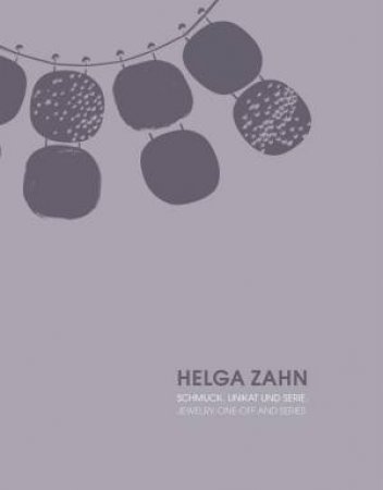 HELGA ZAHN by Die Neue Sammlung & Stadt Schwarzenbach