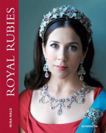 Royal Rubies by Nina Hald