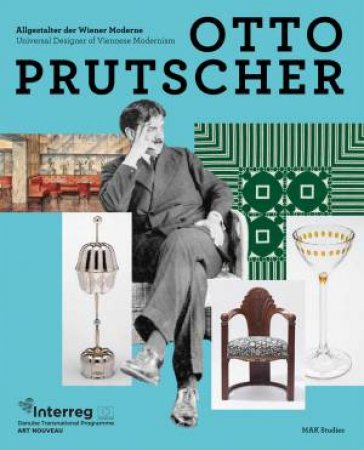 Otto Prutscher by Christoph Thun-Hohenstein & Rainald Franz