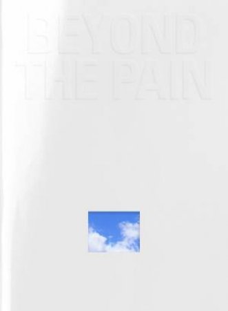 Beyond The Pain by Madeleine Frey & Galerie Stadt Sindelfingen