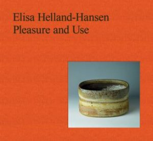 Elisa Helland-Hansen by Jorunn Veiteberg & Mary Barringer & Garth Clark & Nina Malterud & Elisa Helland-Hansen