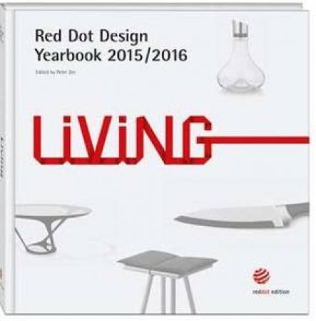 Red Dot Design Yearbook 2015/2016: Living by ZEC PETER