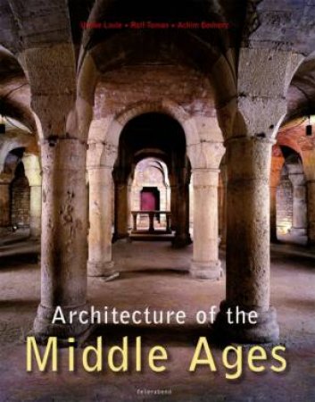 Architecture Of The Middle Ages by Various