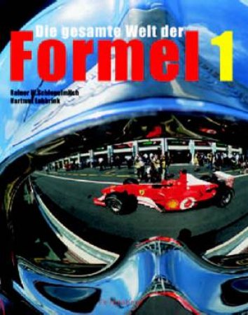 Formula 1 by Rainer W Schlgelmilch & Hartmut Lehbrink