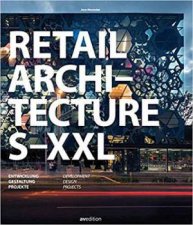 Retail Architecture SXXL Development Design Projects