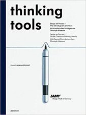 Thinking Tools Design as Process  On the Creation of Writing Utensils