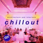 Chill Out Architecture And Interiors  Book  DVD