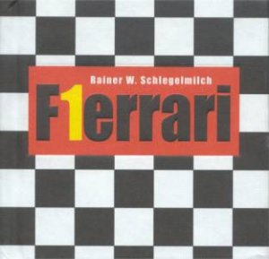 Ferrari F1 by Rainer W Schlegelmilch