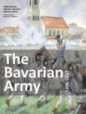 The Bavarian Army 18061813