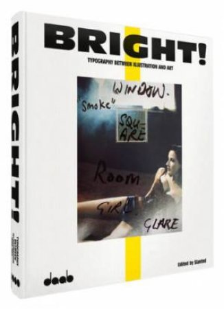 Bright! Typography Between Illustration and Art by SLANTED