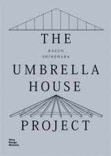 Kazuo Shinohara The Umbrella House Project