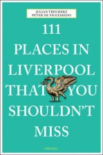 111 Places In Liverpool That You Must Not Miss