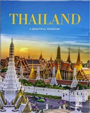Thailand A Beautiful Kingdom