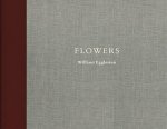 William Eggleston Flowers