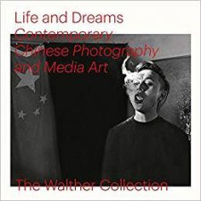 Life and Dreams Contemporary Chinese Photography and Media Art