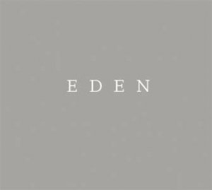 Robert Adams: Eden by Robert Adams & Joshua Chuang & Holger Feroudj
