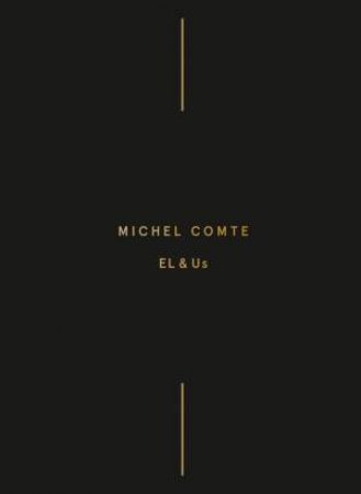 Michel Comte: EL & Us by Michel Comte