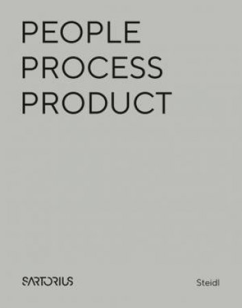 Henry Leutwyler, Timm Rautert, Juergen Teller: Process – People – Product by Henry Leutwyler & Timm Rautert & Juergen Teller