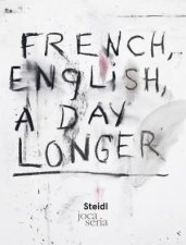Jim Dine French English A Day Longer