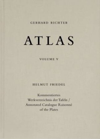 Gerhard Richter. Atlas. Vol. 5 by Helmut Friedel & Gerhard Richter Archive, Dresden.