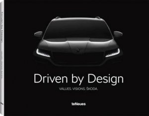 Driven By Design: Values, Visions, Skoda by TENEUES