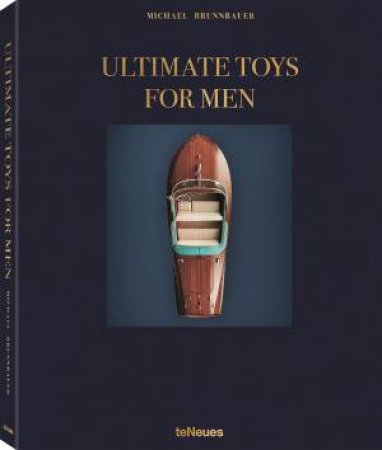 Ultimate Toys For Men by Michael Brunnbauer