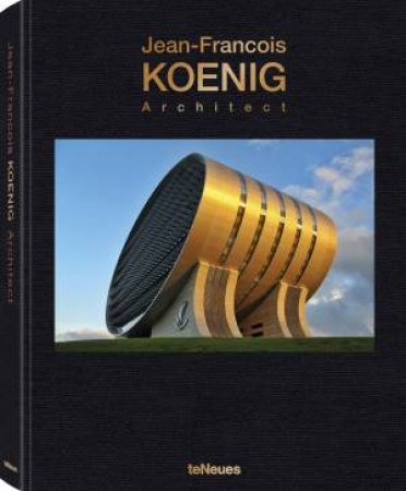 Jean-Francois Koenig: Architect by Jean-Francois Koenig