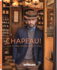 Chapeau The Ultimate Guide To Mens Hats