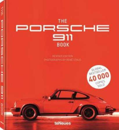 The Porsche 911 Book (Revised And Expanded) by Rene Staud