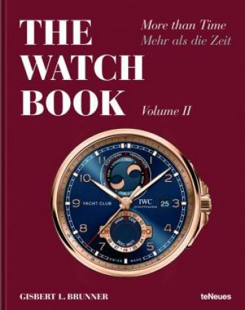 Watch Book: More Than Time II by Gisbert L. Brunner