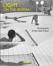 Light On The Riviera Photography Of The Cte DAzur