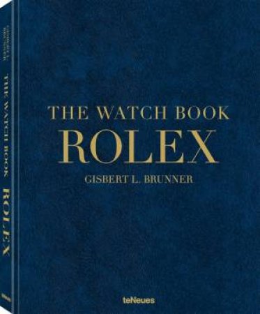 Watch Book Rolex: Luxury Edition by GISBERT L. BRUNNER