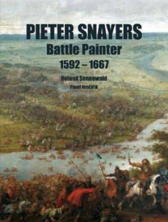 Pieter Snayers by Roland Sennewald